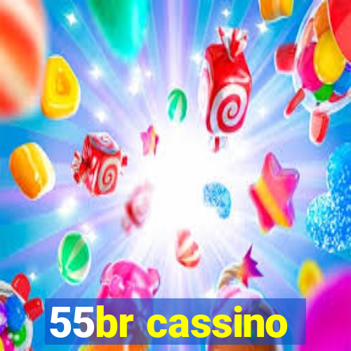 55br cassino